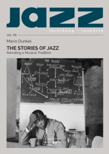 The Stories of Jazz : Narrating a Musical Tradition