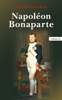 Napoleon Bonaparte : Volume 2