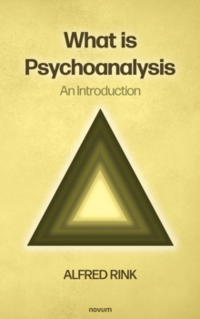 What is Psychoanalysis - An Introduction