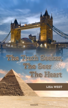 The Truth Seeker, The Seer & The Heart