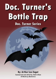 Doc. Turner's Bottle Trap : Doc. Turner Series