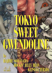 Tokyo Sweet Gwendoline, Paperback / softback Book Tokyo Sweet Gwendoline, Paperback / softback Book