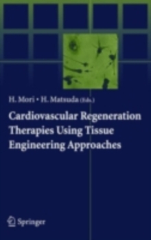 Cardiovascular Regeneration Therapies Using Tissue Engineering Approaches