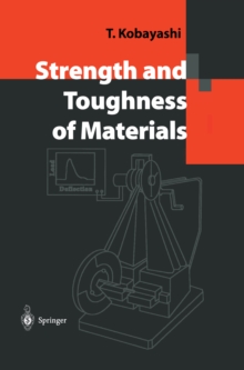 Strength and Toughness of Materials