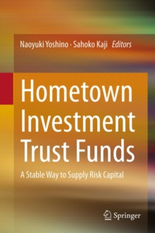 Hometown Investment Trust Funds : A Stable Way to Supply Risk Capital