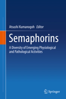 Semaphorins : A Diversity of Emerging Physiological and Pathological Activities