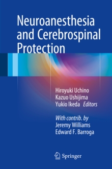 Neuroanesthesia and Cerebrospinal Protection