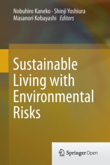 Sustainable Living with Environmental Risks, Paperback / softback Book Sustainable Living with Environmental Risks, Paperback / softback Book