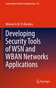 Developing Security Tools of WSN and WBAN Networks Applications