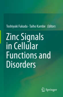 Zinc Signals in Cellular Functions and Disorders