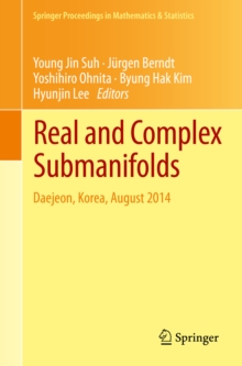 Real and Complex Submanifolds : Daejeon, Korea, August 2014