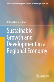 Sustainable Growth and Development in a Regional Economy