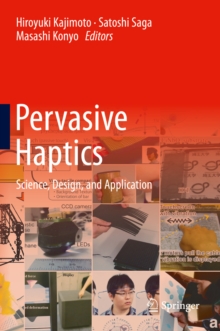 Pervasive Haptics : Science, Design, and Application