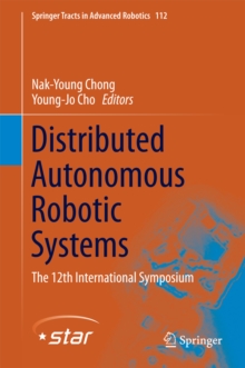 Distributed Autonomous Robotic Systems : The 12th International Symposium