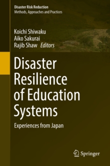 Disaster Resilience of Education Systems : Experiences from Japan