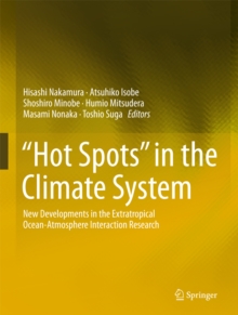 "Hot Spots" in the Climate System : New Developments in the Extratropical Ocean-Atmosphere Interaction Research