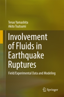 Involvement of Fluids in Earthquake Ruptures : Field/Experimental Data and Modeling