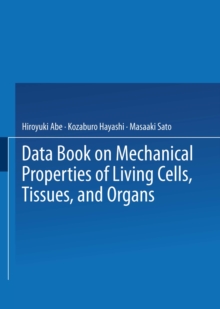 Data Book on Mechanical Properties of Living Cells, Tissues, and Organs