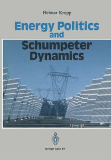 Energy Politics and Schumpeter Dynamics : Japan's Policy Between Short-Term Wealth and Long-Term Global Welfare