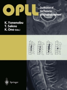 OPLL : Ossification of the Posterior Longitudinal Ligament
