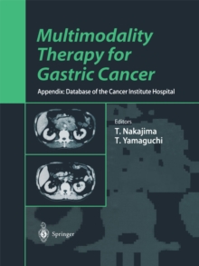 Multimodality Therapy for Gastric Cancer : Appendix: Database of the Cancer Institute Hospital