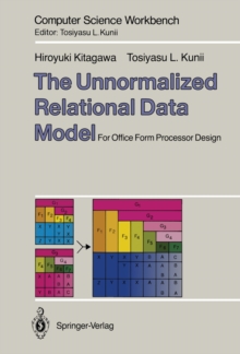 The Unnormalized Relational Data Model : For Office Form Processor Design