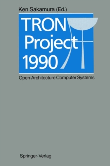 TRON Project 1990 : Open-Architecture Computer Systems