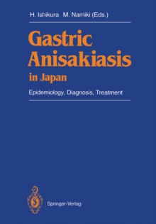 Gastric Anisakiasis in Japan : Epidemiology, Diagnosis, Treatment