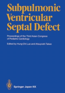 Subpulmonic Ventricular Septal Defect : Proceedings of the Third Asian Congress of Pediatric Cardiology