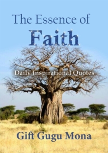 Essence Of Faith: Daily Inspirational Quotes