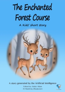 The Enchanted Forest Course : AI Kids' Stories