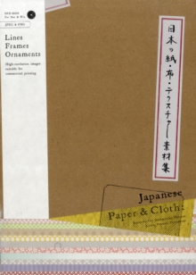 Japanese Paper and Cloth : Ready-to-Use Background Patterns, Paperback / softback Book Japanese Paper and Cloth : Ready-to-Use Background Patterns, Paperback / softback Book