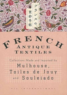 French Antique Textiles, Paperback / softback Book French Antique Textiles, Paperback / softback Book