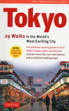 Tokyo : 29 Walks in the World's Most Exciting City, Paperback Book Tokyo : 29 Walks in the World's Most Exciting City, Paperback Book