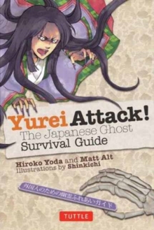 Yurei Attack! : The Japanese Ghost Survival Guide