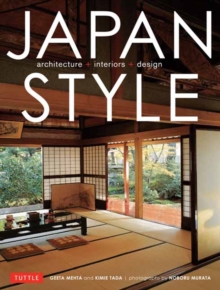 Japan Style : Architecture Interiors Design, Paperback Book Japan Style : Architecture Interiors Design, Paperback Book