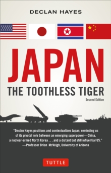 Japan, The Toothless Tiger, Paperback / softback Book Japan, The Toothless Tiger, Paperback / softback Book