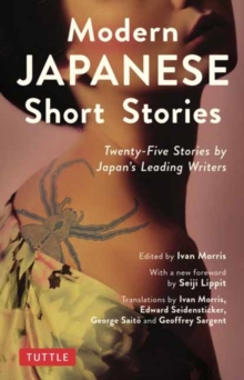 Modern Japanese Short Stories : Twenty-Five Stories by Japan's Leading Writers