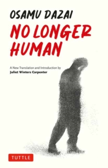 No Longer Human : A New Translation