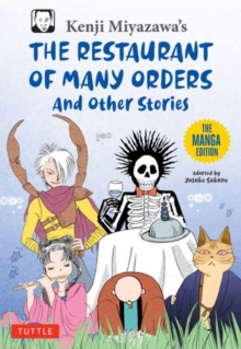 Kenji Miyazawa's Restaurant of Many Orders and Other Stories : The Manga Edition