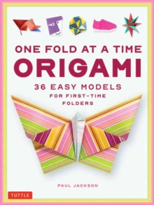 Tuttle Publishing One Fold At A Time Origami , 38 Easy Models For First-Time Folders