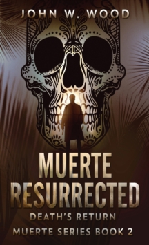 Muerte Resurrected : Death's Return