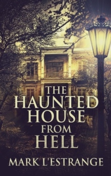 The Haunted House From Hell : Large Print Hardcover Edition