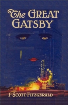 The Great Gatsby, Paperback / softback Book The Great Gatsby, Paperback / softback Book
