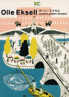 Olle Eksell : Swedish Graphic Designer, Paperback / softback Book Olle Eksell : Swedish Graphic Designer, Paperback / softback Book