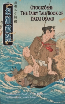 Otogizoshi : The Fairy Tale Book of Dazai Osamu