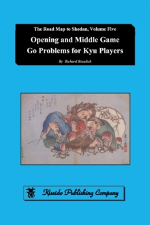 Opening and Middle Game Go Problems for Kyu Players