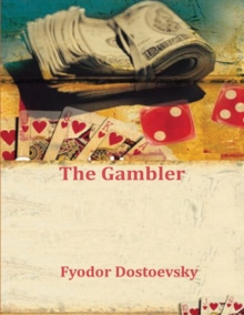 The Gambler, Paperback / softback Book The Gambler, Paperback / softback Book
