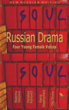Russian Drama : Four Young Female Voices, Paperback / softback Book Russian Drama : Four Young Female Voices, Paperback / softback Book
