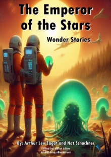 The Emperor of the Stars : Wonder Stories